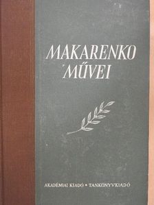Makarenko - Makarenko művei IV. [antikvár]