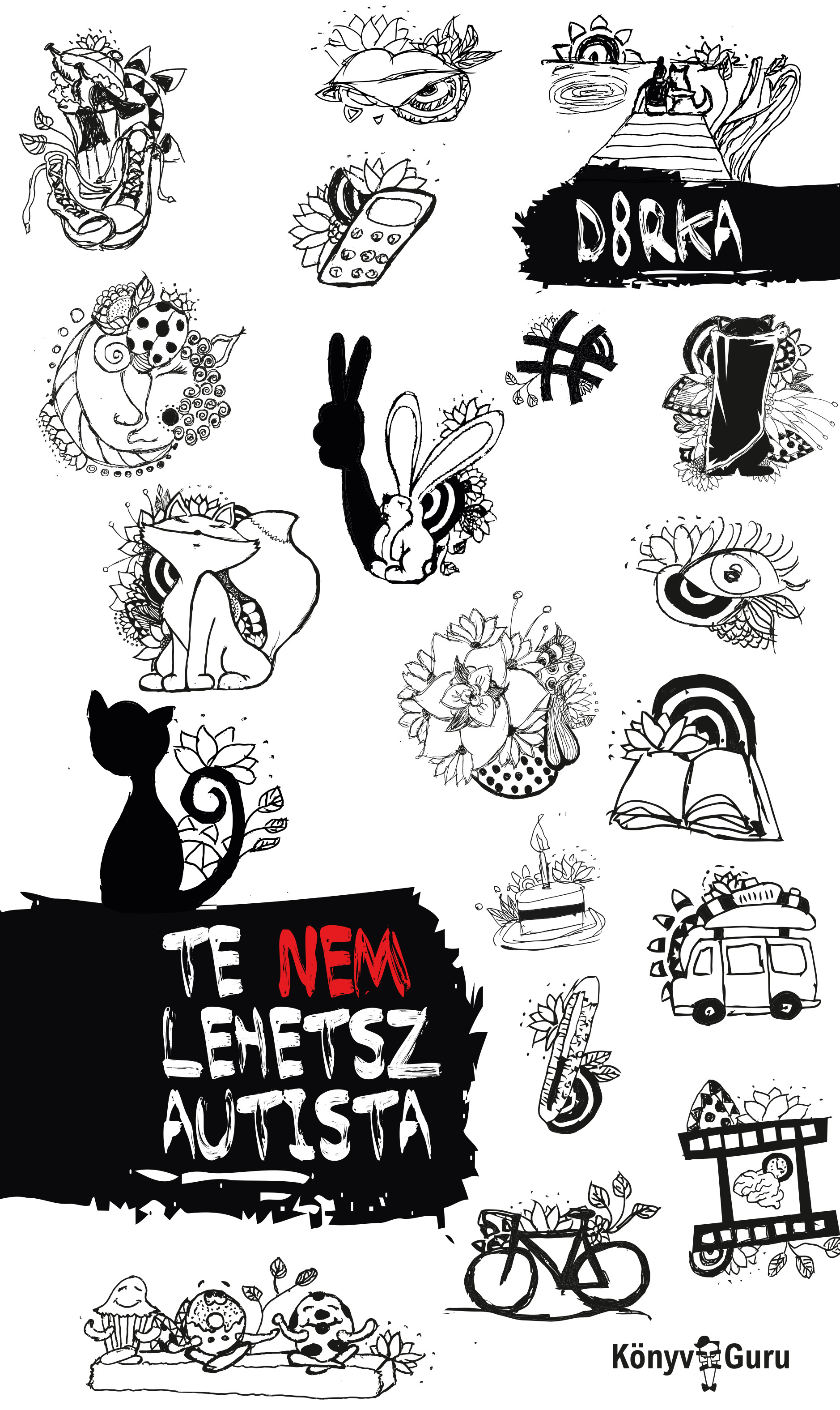 D8rka - Te nem lehetsz autista [eKönyv: epub, mobi]
