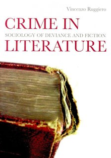 RUGGIERO, VINCENZO - Crime in Literature – Sociology of Deviance and Fiction [antikvár]