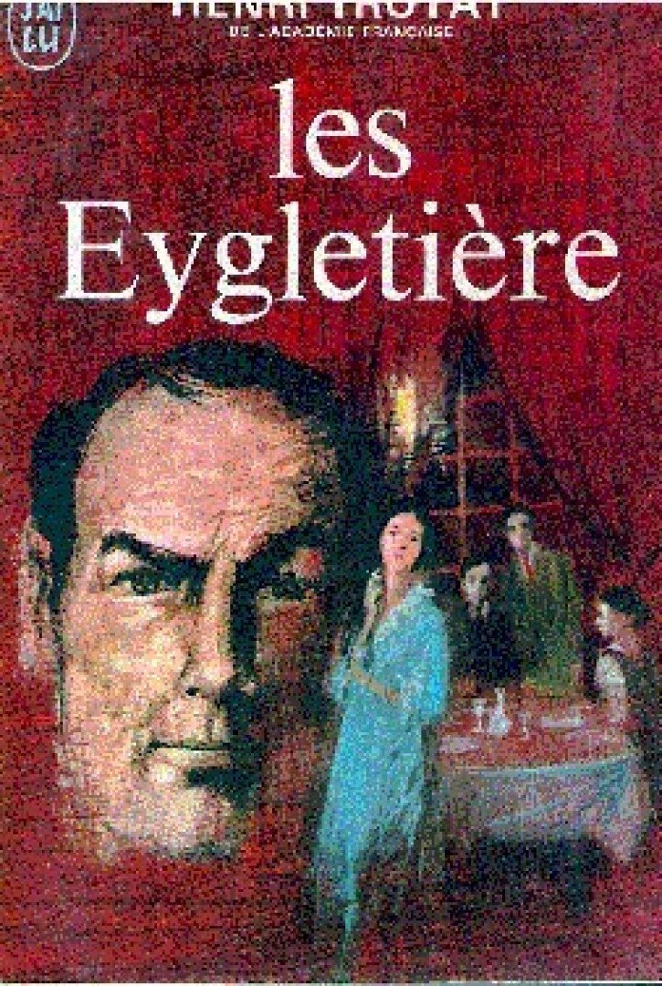 Henri Troyat - Les Eygletiere [antikvár]