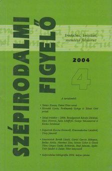 Csillag István (szerk.) - Szépirodalmi Figyelő 2004/4. [antikvár]