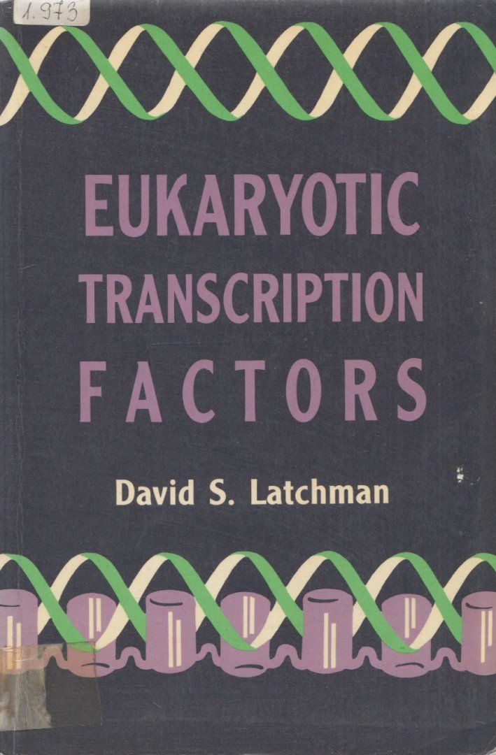 David S. Latchman - Eukaryotic Transcription Factors [antikvár]