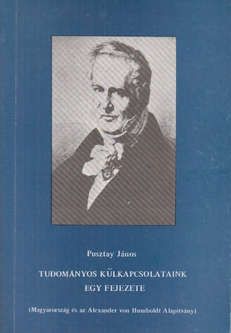 Pusztay János - Tudományos külkapcsolataink egy fejezete [antikvár]