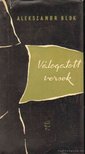 BLOK, ALEKSZANDR - Válogatott versek [antikvár]