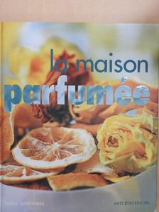 Lesley Bremness - La maison parfumée [antikvár]