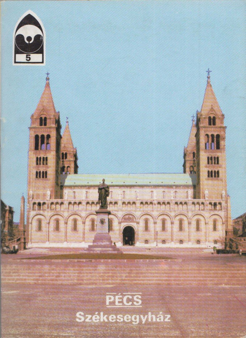 KÖRBER ÁGNES - Pécs - Székesegyház [antikvár]