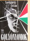 Szerdahelyi István - Golyónyomok [antikvár]