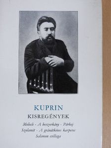Alekszandr Kuprin - Kisregények [antikvár]