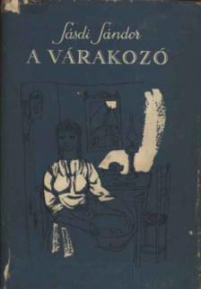 SÁSDI SÁNDOR - A várakozó [antikvár]
