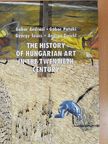 András Zwickl - The History of Hungarian Art in the Twentieth Century [antikvár]
