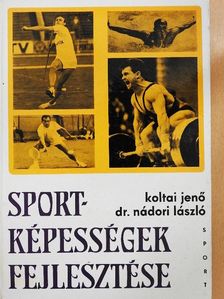 Dr. Nádori László - Sportképességek fejlesztése [antikvár]
