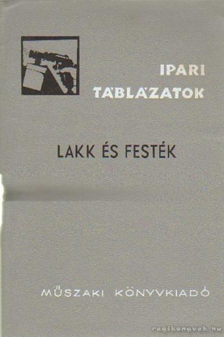 Tajthy Károly - Lakk és festék [antikvár]