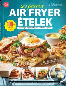 Sándor Adrienn[szerk.] - Gasztro Bookazine - 20 perces air fryer receptek