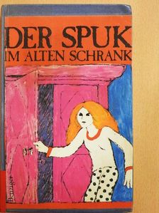 Barbara Sleigh - Der Spuk im alten Schrank [antikvár]