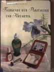 Koll - Fachkunde der Parfümerie und Kosmetik [antikvár]