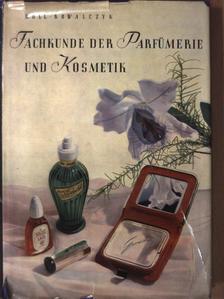 Koll - Fachkunde der Parfümerie und Kosmetik [antikvár]