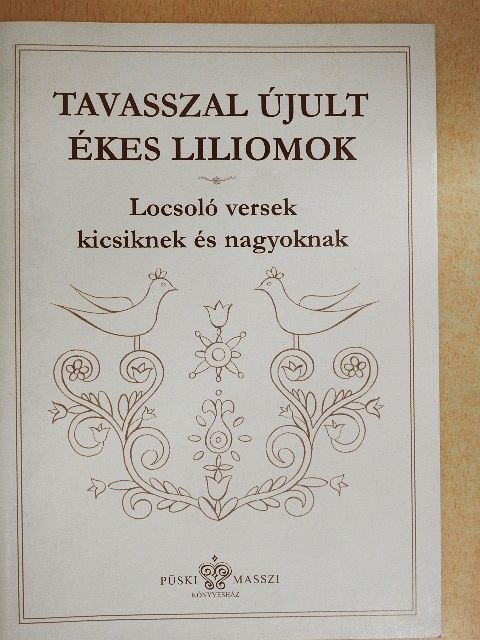 Tavasszal újult ékes liliomok [antikvár]