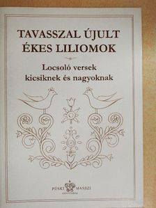 Tavasszal újult ékes liliomok [antikvár]
