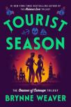 Brynne Weaver - Tourist Season (The Seasons of Carnage Trilogy, Book 1)