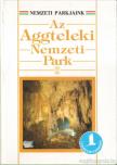 Baross Gábor - Az Aggteleki Nemzeti Park [antikvár]