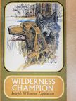 Joseph Wharton Lippincott - Wilderness Champion [antikvár]