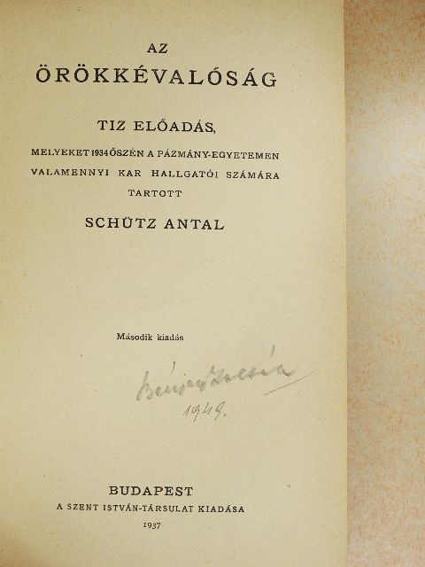 Schütz Antal - Az örökkévalóság [antikvár]