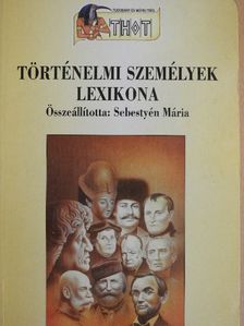 Történelmi személyek lexikona [antikvár]