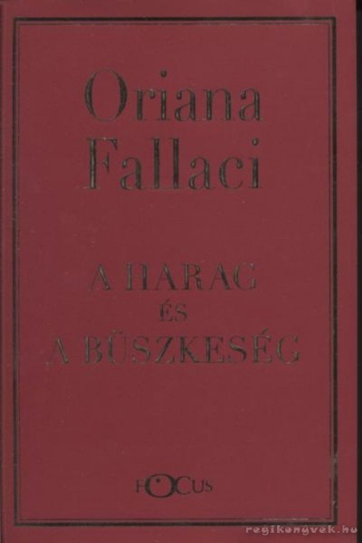 Oriana Fallaci - A harag és a büszkeség [antikvár]