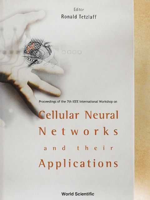 Proceedings of the 7th IEEE International Workshop on Cellular Neural Networks and their Applications [antikvár]