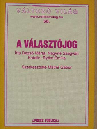 Dezső Márta - A választójog [antikvár]