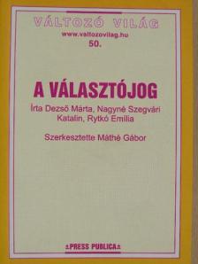 Dezső Márta - A választójog [antikvár]