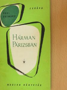 Paul Guimard - Hárman Párizsban [antikvár]