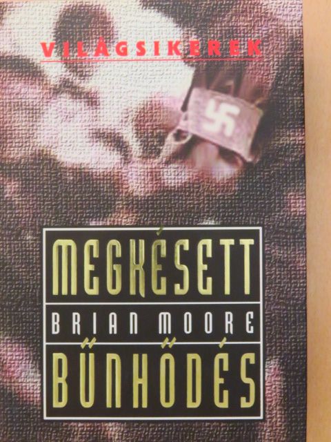 Brian Moore - Megkésett bűnhődés [antikvár]