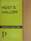 Jean Cayrol - Most is hallom [antikvár]