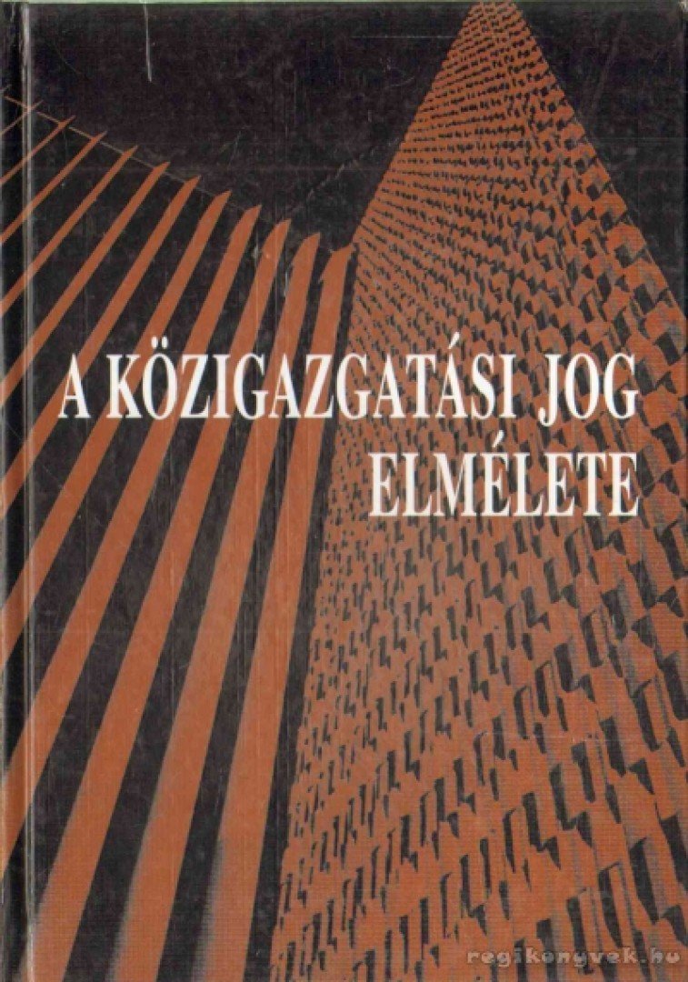 Tamás András - A közigazgatási jog elmélete [antikvár]