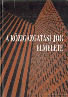 Tamás András - A közigazgatási jog elmélete [antikvár]