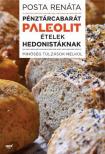 Posta Renáta - Pénztárcabarát paleolit ételek hedonistáknak [antikvár]