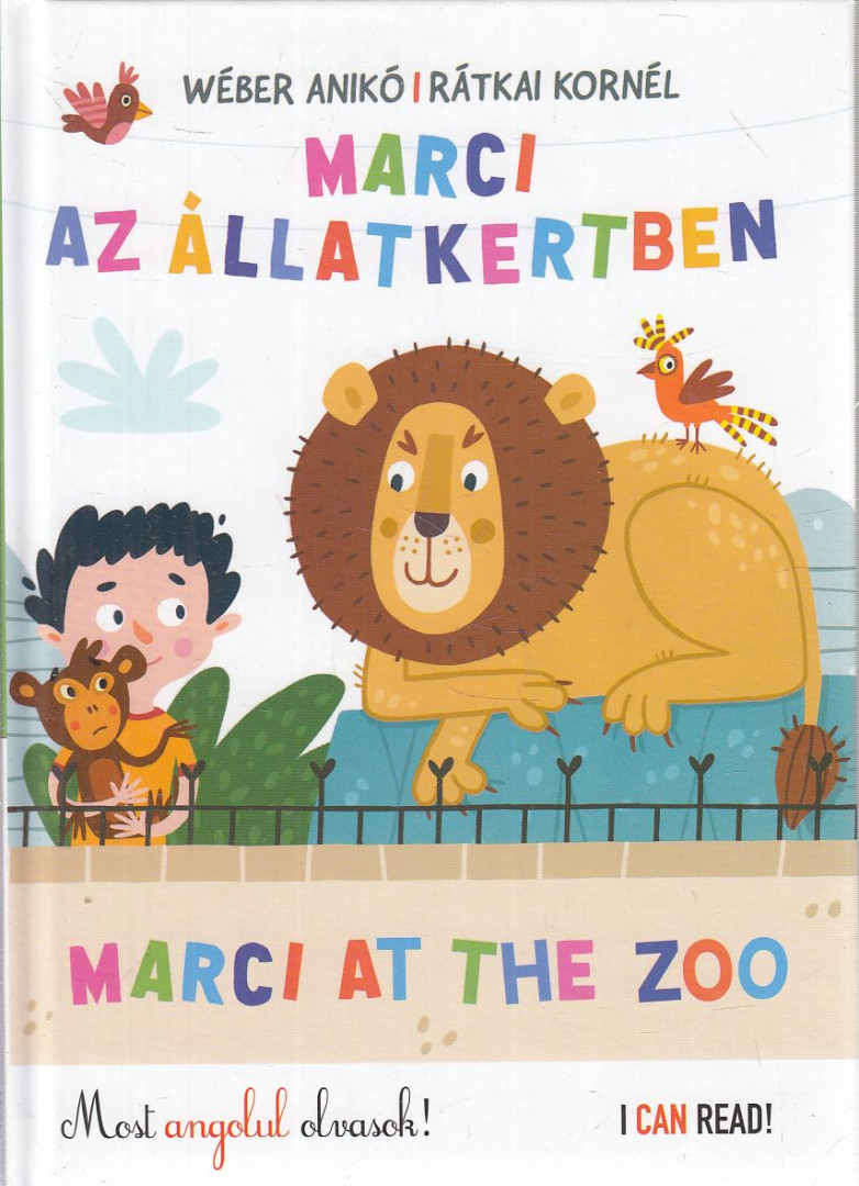 Wéber Anikó, Rátkai Kornél - Marci az Állatkertben - Marci at the Zoo [antikvár]