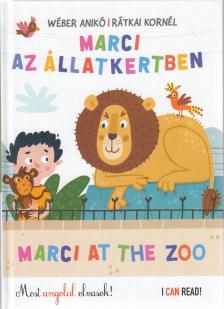 Wéber Anikó, Rátkai Kornél - Marci az Állatkertben - Marci at the Zoo [antikvár]
