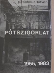 Szépfalusi István - Pótszigorlat [antikvár]