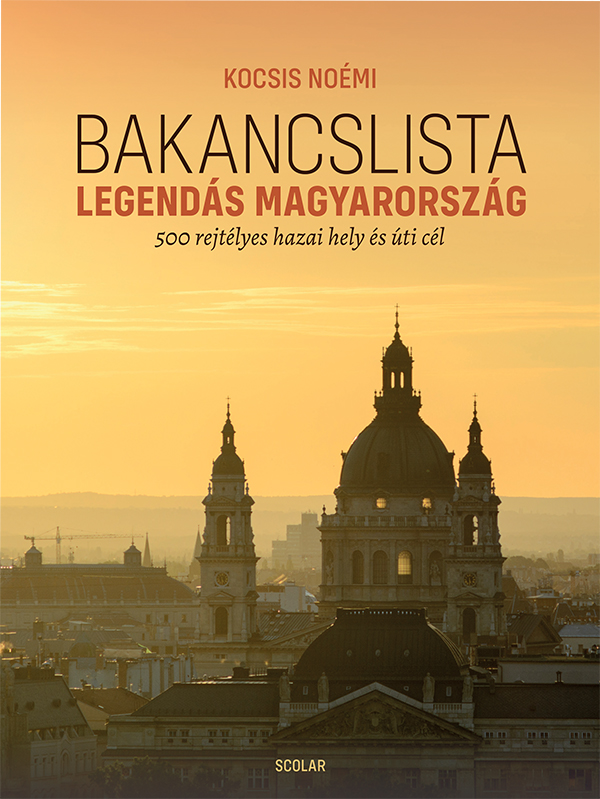 Kocsis Noémi - Bakancslista - Legendás Magyarország [szépséghibás]