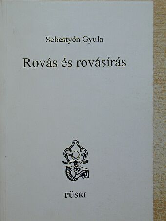 Sebestyén Gyula - Rovás és rovásírás [antikvár]