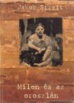 Jakob Streit - Milon és az oroszlán [antikvár]