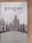 Arthur Phillips - Prague [antikvár]