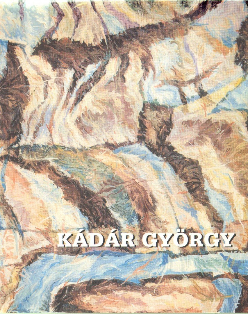 KÁDÁR KATALIN - Kádár György [antikvár]