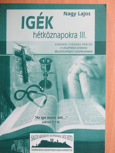 Nagy Lajos - Igék hétköznapokra III. [antikvár]