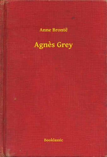 Anne Brontë - Agnes Grey [eKönyv: epub, mobi]