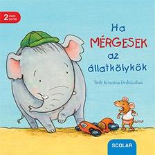 Regina Schwarz - Ha mérgesek az állatkölykök