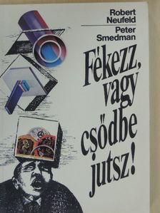 Peter Smedman - Fékezz, vagy csődbe jutsz! [antikvár]