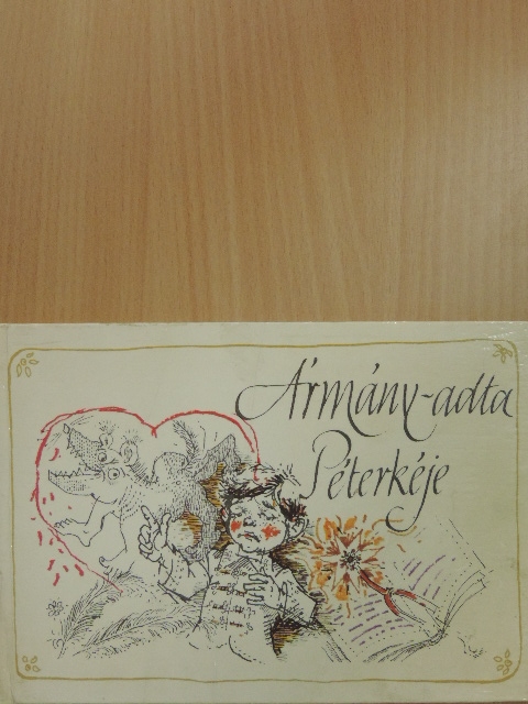 Kaffka Margit - Ármány-adta Péterkéje [antikvár]